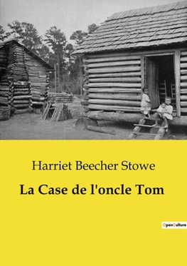 La Case de l'oncle Tom