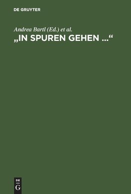 "In Spuren gehen ..."