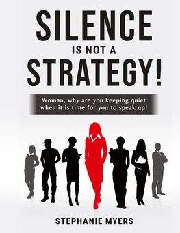 Silence Is Not a Strategy