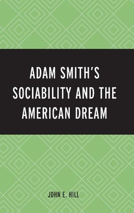 Adam Smith's Sociability and the American Dream