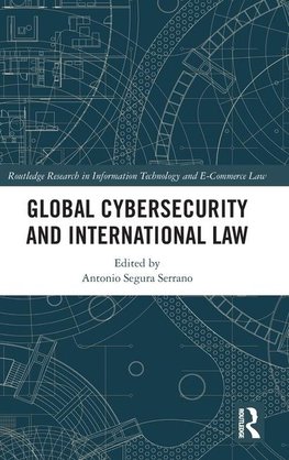 Global Cybersecurity and International Law