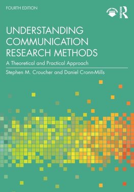 Understanding Communication Research Methods