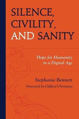 Silence, Civility, and Sanity