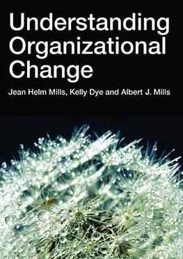 Helms-Mills, J: Understanding Organizational Change