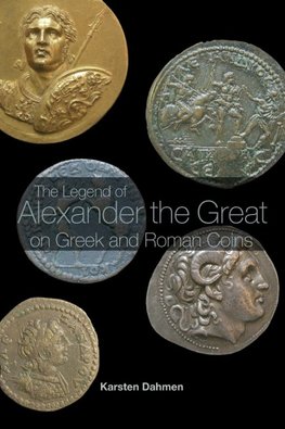 Dahmen, K: Legend of Alexander the Great on Greek and Roman