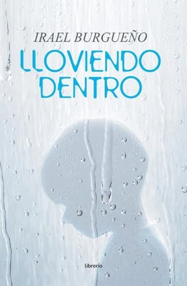 Lloviendo Dentro