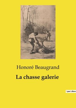 La chasse galerie