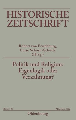 Politik und Religion: Eigenlogik oder Verzahnung?