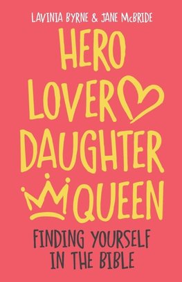 Hero Lover Daughter Queen