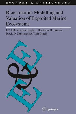 Bioeconomic Modelling and Valuation of Exploited Marine Ecosystems