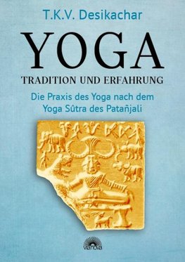 Yoga - Tradition und Erfahrung