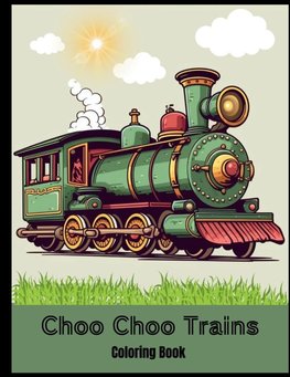 Choo Choo Trains Coloring Book