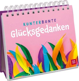 Kunterbunte Glücksgedanken