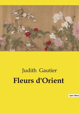 Fleurs d'Orient