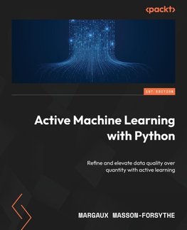 Active Machine Learning with Python