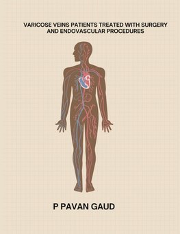 VARICOSE VEINS PATIENTS TREATED WITH SURGERY AND ENDOVASCULAR PROCEDURES