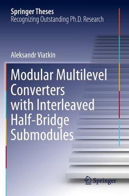 Modular Multilevel Converters with Interleaved Half-Bridge Submodules