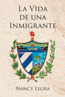 LA VIDA DE UNA INMIGRANTE