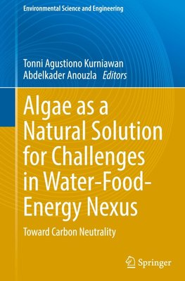 Algae as a Natural Solution for Challenges in Water-Food-Energy Nexus