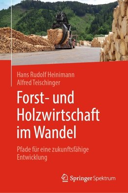 Forst- und Holzwirtschaft im Wandel