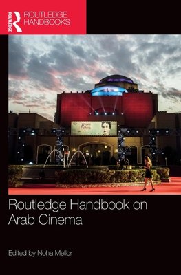 Routledge Handbook on Arab Cinema