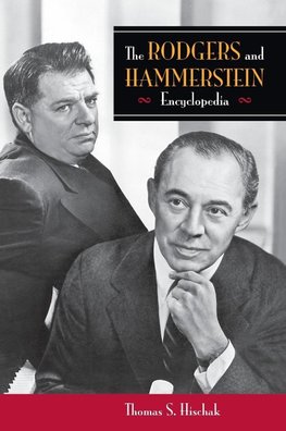 The Rodgers and Hammerstein Encyclopedia