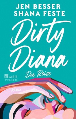 Dirty Diana: Die Reise