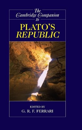 The Cambridge Companion to Plato's Republic