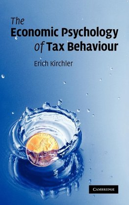 The Economic Psychology of Tax Behaviour