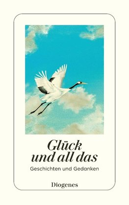 Glück und all das