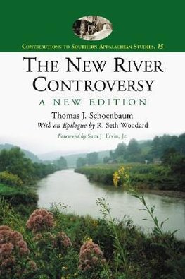 Schoenbaum, T:  The New River Controversy