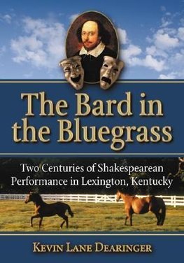 Dearinger, K:  The Bard in the Bluegrass