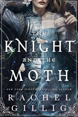 The Knight and the Moth.