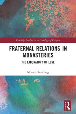 Fraternal Relations in Monasteries