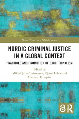 Nordic Criminal Justice in a Global Context