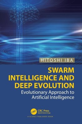 Swarm Intelligence and Deep Evolution