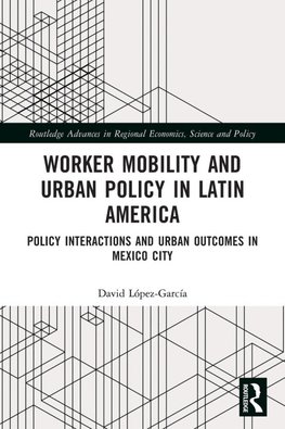 Worker Mobility and Urban Policy in Latin America