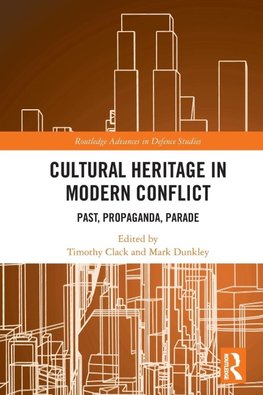 Cultural Heritage in Modern Conflict