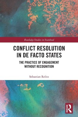 Conflict Resolution in De Facto States