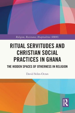 Ritual Servitudes and Christian Social Practices in Ghana