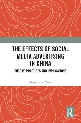 The Effects of Social Media Advertising in China