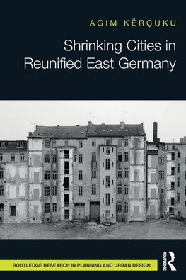 Shrinking Cities in Reunified East Germany