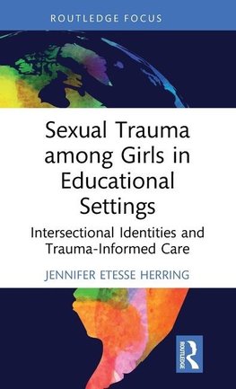 Sexual Trauma among Girls in Educational Settings