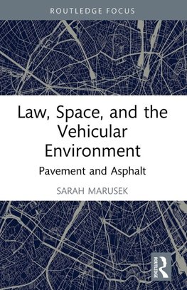 Law, Space, and the Vehicular Environment