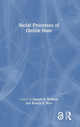 Social Processes of Online Hate