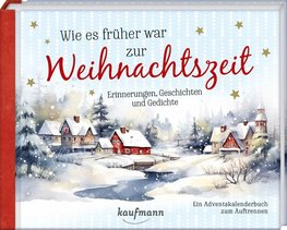 Wie es früher war zur Weihnachtszeit