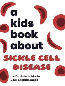 A Kids Book About Sickle Cell Disease