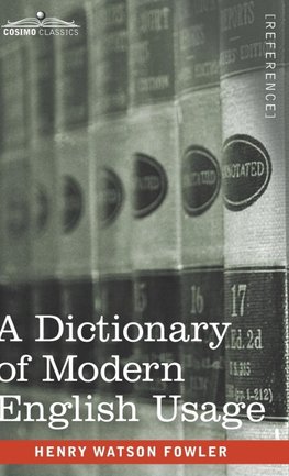 A Dictionary of Modern English Usage