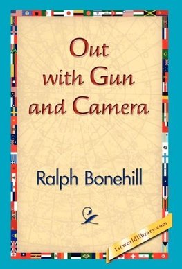 Out with Gun and Camera