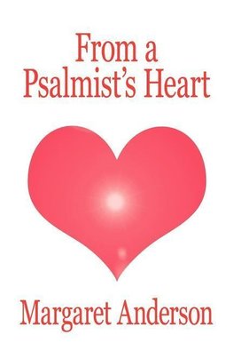 From a Psalmist's Heart